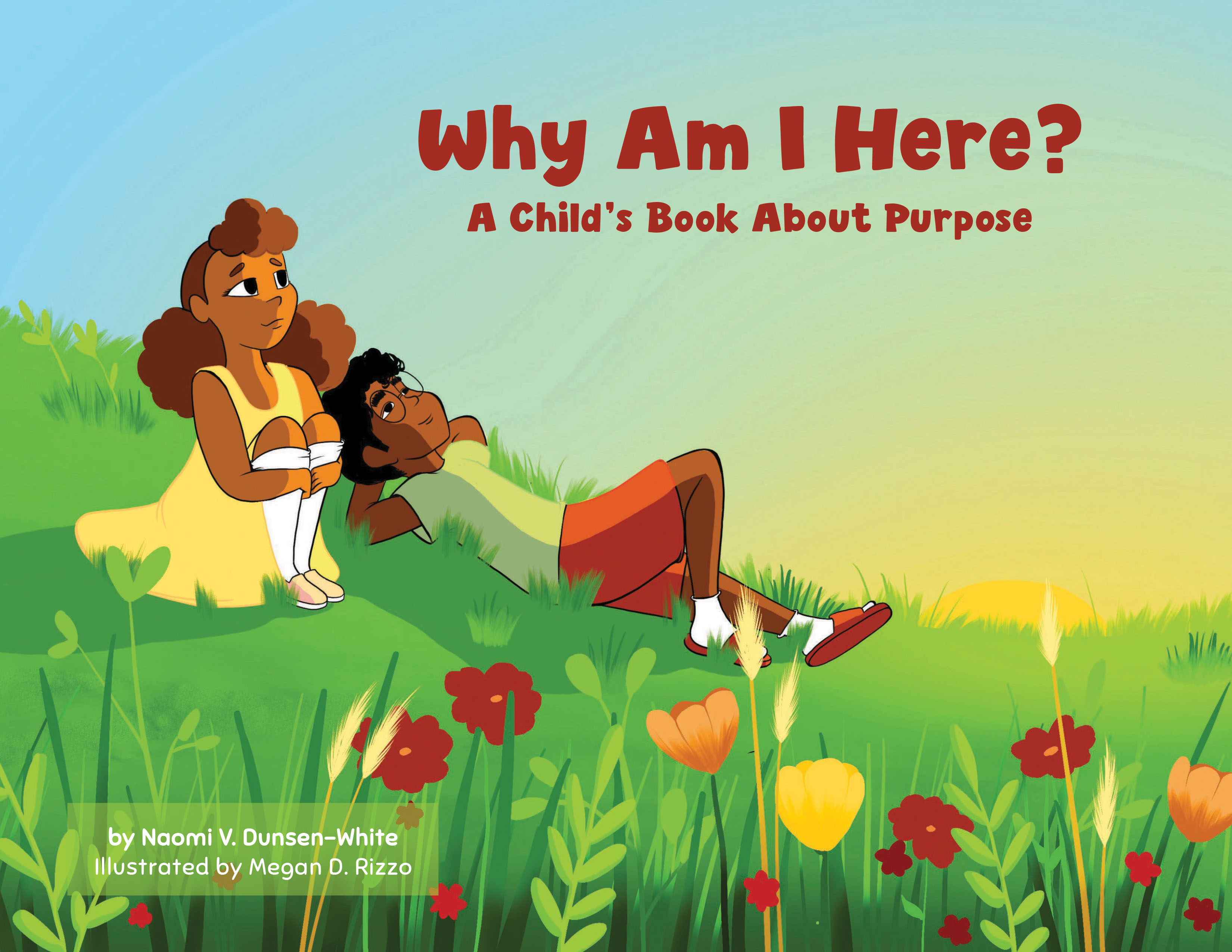 "Why Am I Here? A Child's Book About Purpose" (Hardcover Book)
